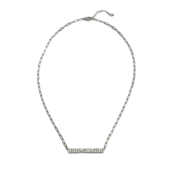 Be Bold and Courageous Necklace